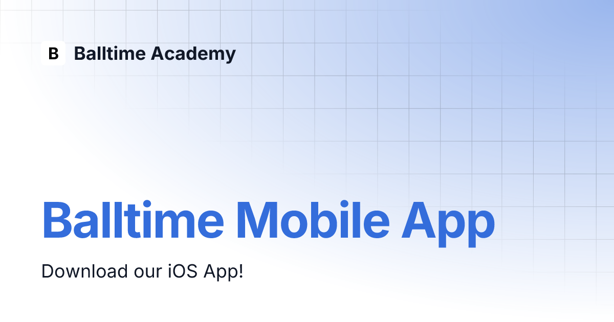 Balltime mobile app balltime academy